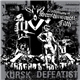 Kursk / Defeatist - Mechanisms Of Sanctimonious Filth