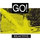 Go! - Reactive